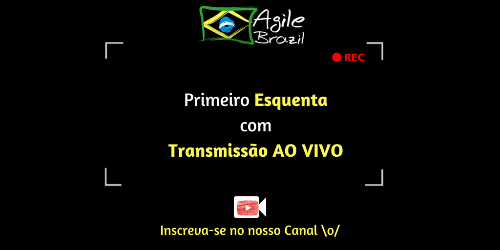 A Agile Brazil precisa da sua ajuda: Precisamos de 1000 subscribers para poder fazer nossa primera transmissão ao vivo mobile no Youtube. A data da transmissão é segunda quando rola o esquenta Agile Brazil.
Você nos ajuda assinando nosso canal aqui: buff.ly/2uABrzW