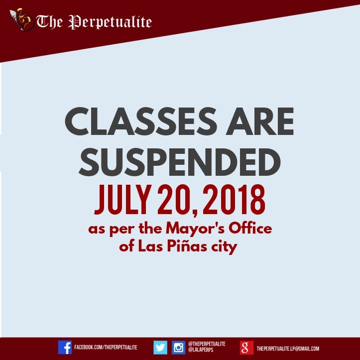 thePERPETUALITE's tweet photo. #TPerpsUpdate:
Class are SUSPENDED (JULY 20, 2018) as per the Mayor's Office of Las Piñas city due to an ORANGE RAINFALL WARNING issued by PAGASA
All university offices are in regular operations today.
Please be guided accordingly.
Stay safe and dry, Perpetualites! https://t.co/GvqFcf4fYr