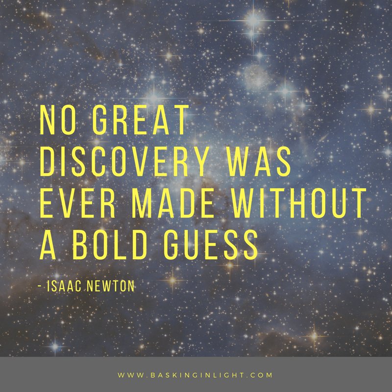 baskinginlight's tweet photo. No  great  discovery  was  ever  made  without  a  bold  guess.  #IsaacNewton  #quote  #baskinginlight  #empower  #inspire  #uplift  #motivation https://t.co/uODZw4mZcq