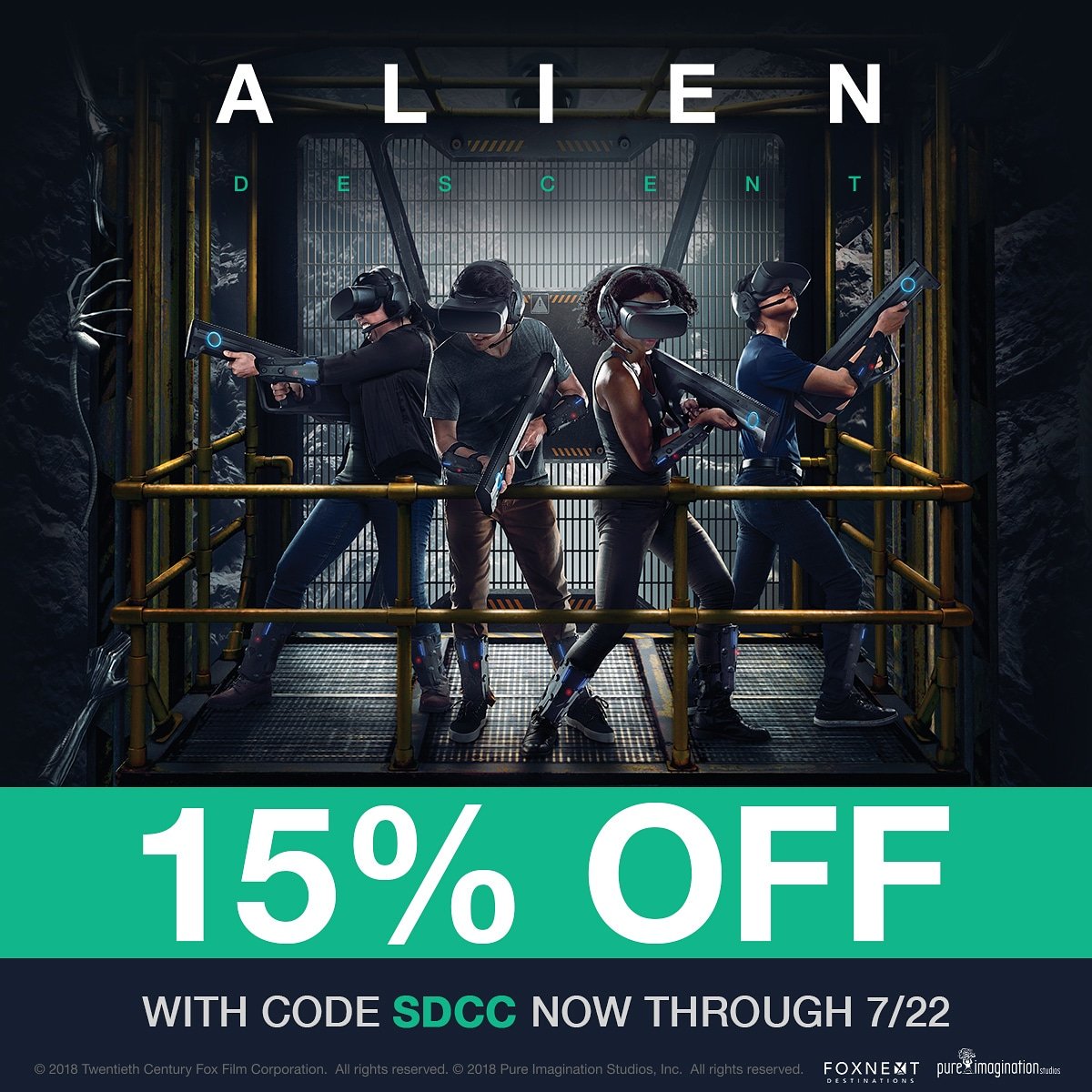 FoxNext's tweet image. Heading to Comic-Con? Recruit your squad and swing by The Outlets at Orange for the ALIEN Descent VR experience. This weekend only you get 15% off with the code: SDCC. Based on availability, so BOOK NOW at aliendescent.com
(terms and conditions apply)