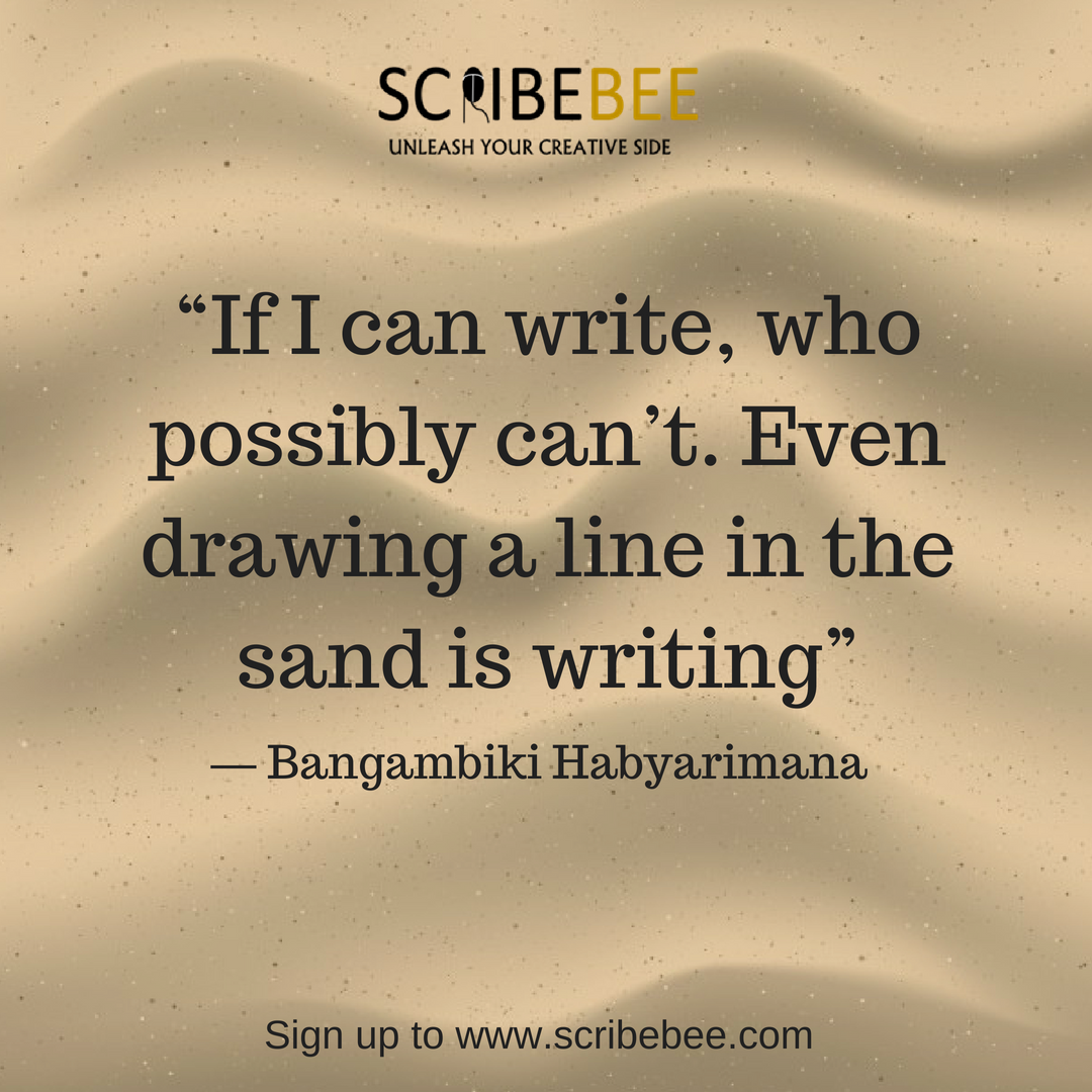 ScribeBee's tweet photo. If I can write, who possibly can’t. Even drawing a line in the sand is writing
― Bangambiki Habyarimana
Sign up to https://t.co/c4rIY2sQKx
#Writing #reading #creativity #Storytelling #writingcommunity #daretowrite #daretoread #scribebee #positivesocialmedia #education https://t.co/WGc9w82beR