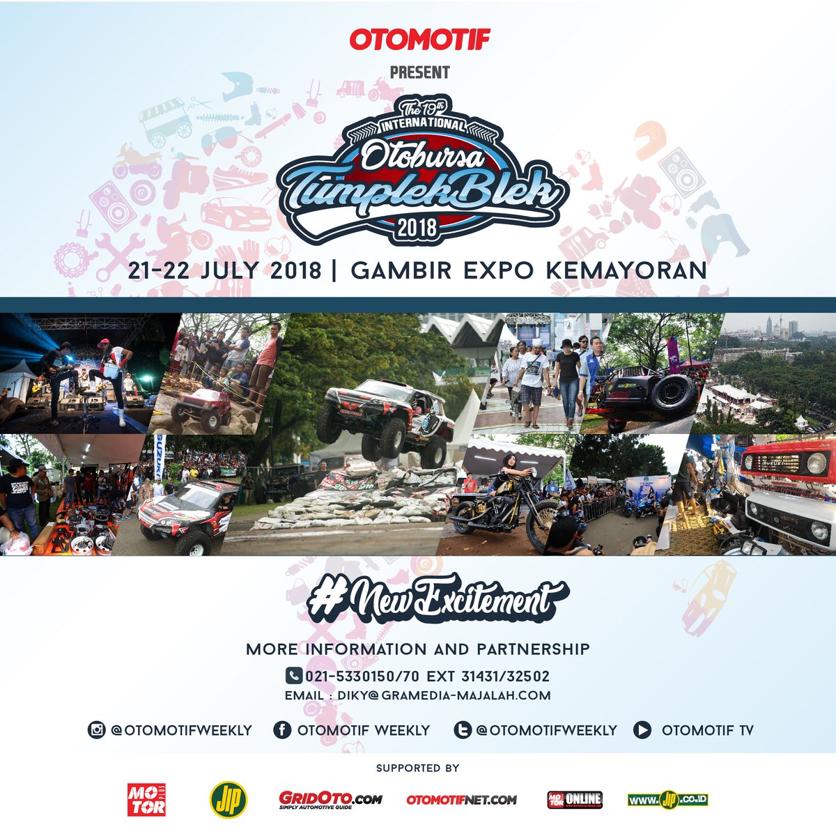 OTOBURSA TUMPLEK BLEK MOVED TO GAMBIR EXPO!!
NEW LOCATION!
NEW EXPERIENCE!
NEW EXCITEMENT!

Save The Date:
JULY 21-22, 2018
ALL AREA GAMBIR EXPO KEMAYORAN
JAKARTA PUSAT 

Don't Miss it
#Tumplekblek2018 #NewExcitement