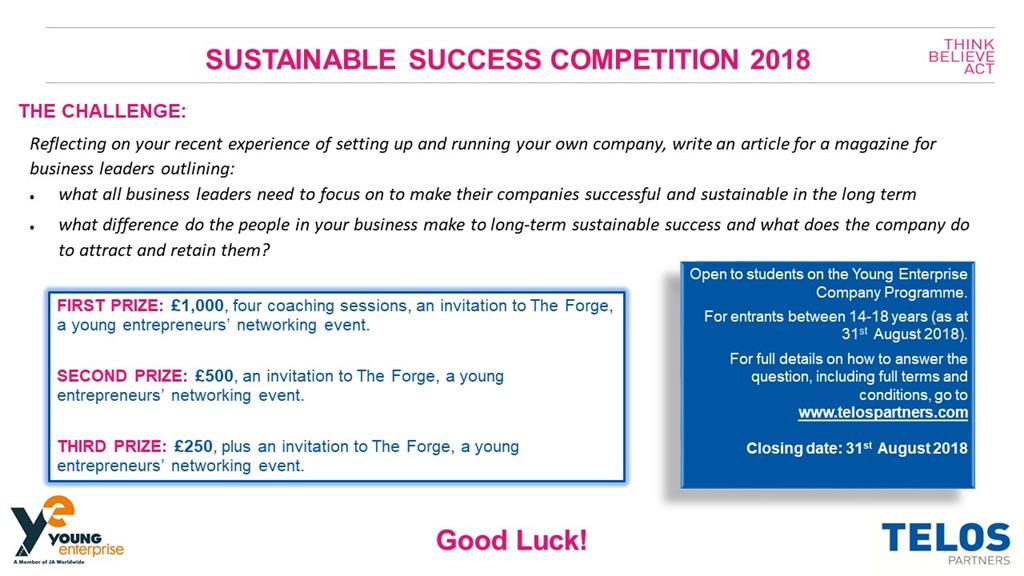 Did you take part in our #CompanyProgramme this year? There's still time to take part in our Sustainable Success Competition. Don't miss out! @sharondaviesYE <a href="/youngenterprise/">Young Enterprise</a> <a href="/telospartners/">Telos Partners</a>