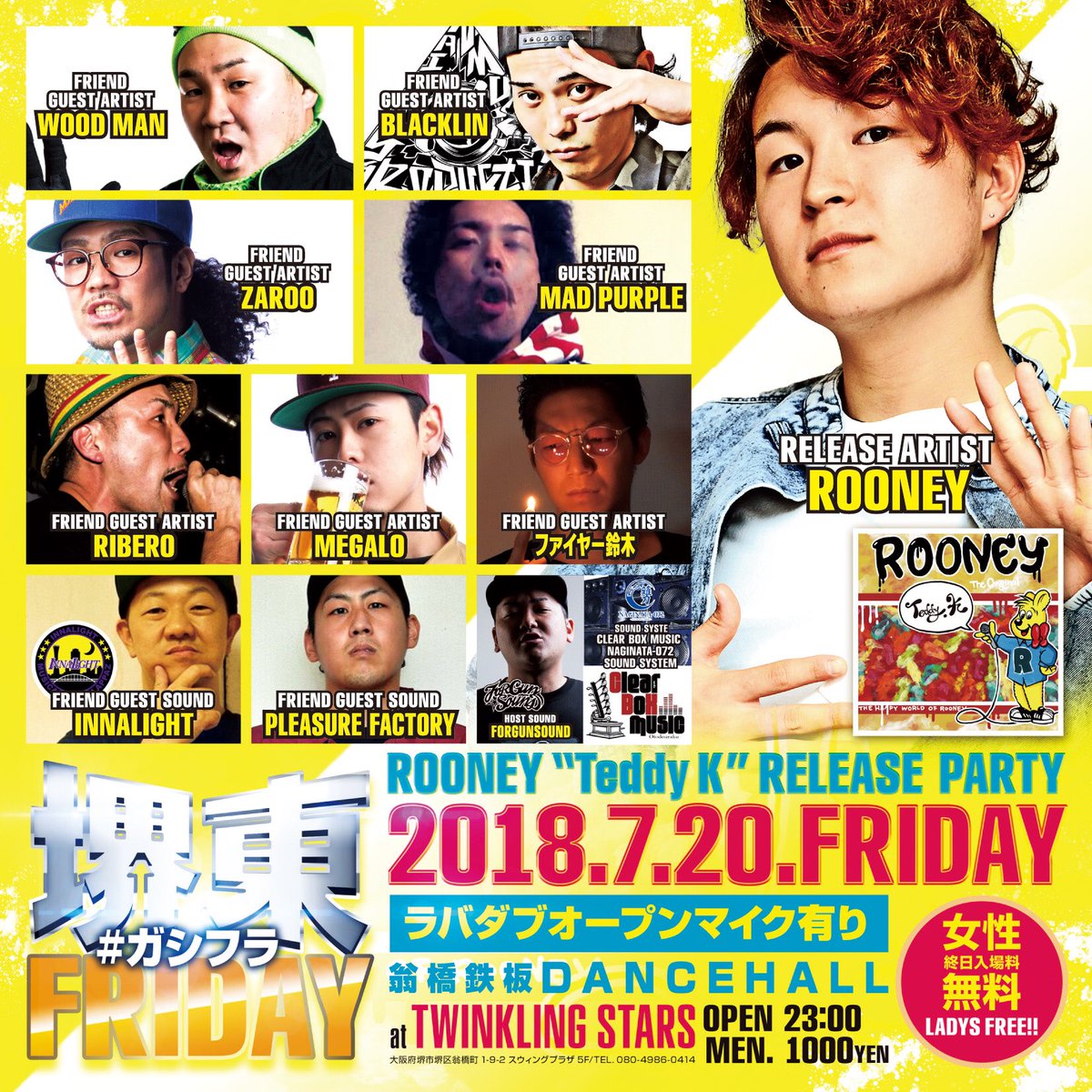 michiko11111114's tweet photo. ★今夜ゎこちら～💁
#ガシフラ

#ROONEY
［Teddy K］RELEASE PARTY

リリパ🔥

#女性終日入場無料

@TWINKLINGSTARS

■FRIEND GUEST■
#WOODMAN
#BLACKLIN
#ZAROO
#MAD PURPLE
#RIBERO
#MEGALO
#ファイヤー鈴木
#INNALIGHT
#PLEASURE FACTORY

最強のメンツ集合です🔥
スペシャルな夜に…。

#堺東 https://t.co/1EOhFtPCTi