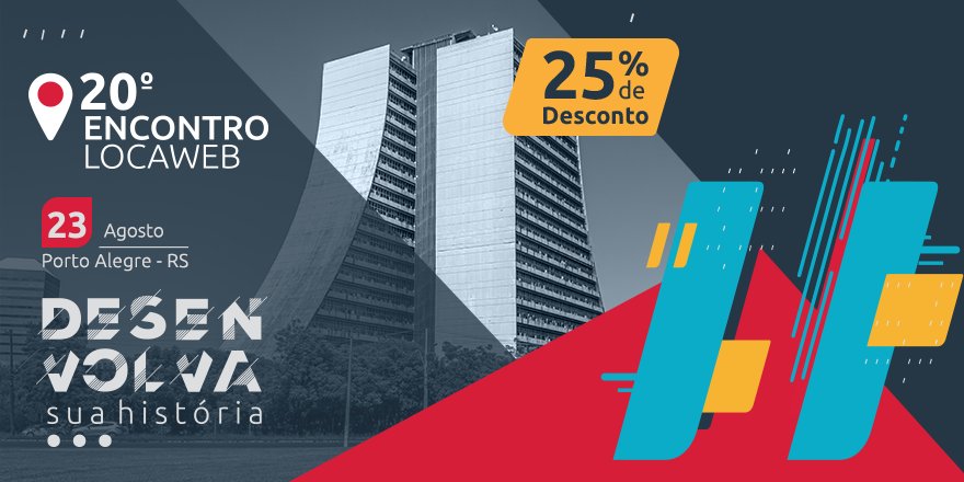 Desenvolva Sua História...
20˚  Encontro LOCAWEB

Parceria ADVB/RS + LOCAWEB
Desconto de 25% para associados ADVB/RS

Vem com a gente e antecipe sua inscrição.
bit.ly/2K935ge

23 de Agosto, às 08h
Teatro do CIEE
Rua Dom Pedro II, 861 - São João
Porto Alegre/RS
