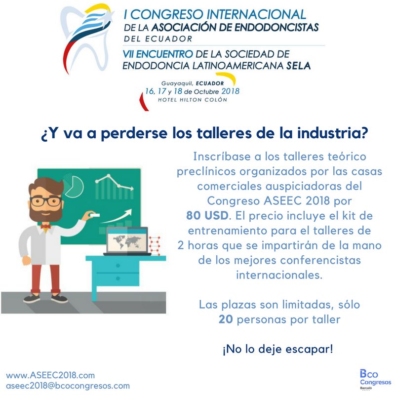 ASEEC2018's tweet photo. Inscríbase a los talleres teórico preclínicos, los cuales cuentan con la organización de las casas comerciales auspiciadoras del I Congreso Asoc. De Endodoncistas Del Ecuador - VII Encuentro Sela - ASEEC
 Plazas son limitadas, sólo 20 personas por taller
 https://t.co/N8SgoTK2BX https://t.co/lrOOjxjnLk