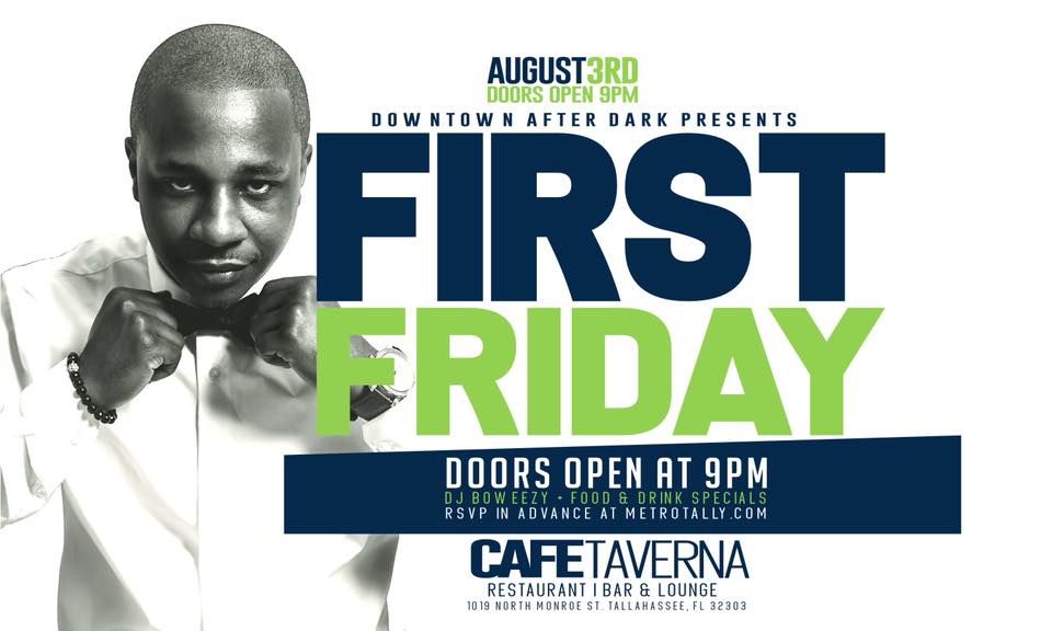 JDFLOYD's tweet image. Tallahassee's Premiere #FirstFriday Happy Hour returns to @CafeTaverna #Aug3rd Enjoy Food + Drink Specials, w/ #SpecialGuest  @BoWeezy305 playing the best of Hip Hop and R&amp;amp;B! RSVP in advance at metrotally.com