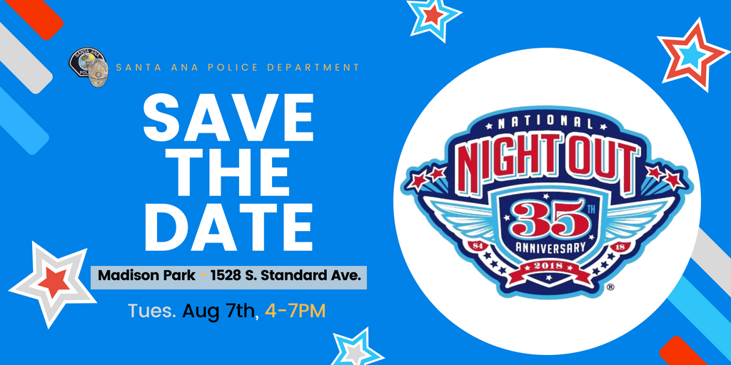 SAVE THE DATE 🗓️ Don't forget to join us on Tuesday, August 7th from 4-7PM at Madison Park (1528 S. Standard Ave.) for #NationalNightOut Take a stand against crime with #SantaAnaPD 👍🏻 We hope to see you there! #communitypolicing #WeAreSAPD