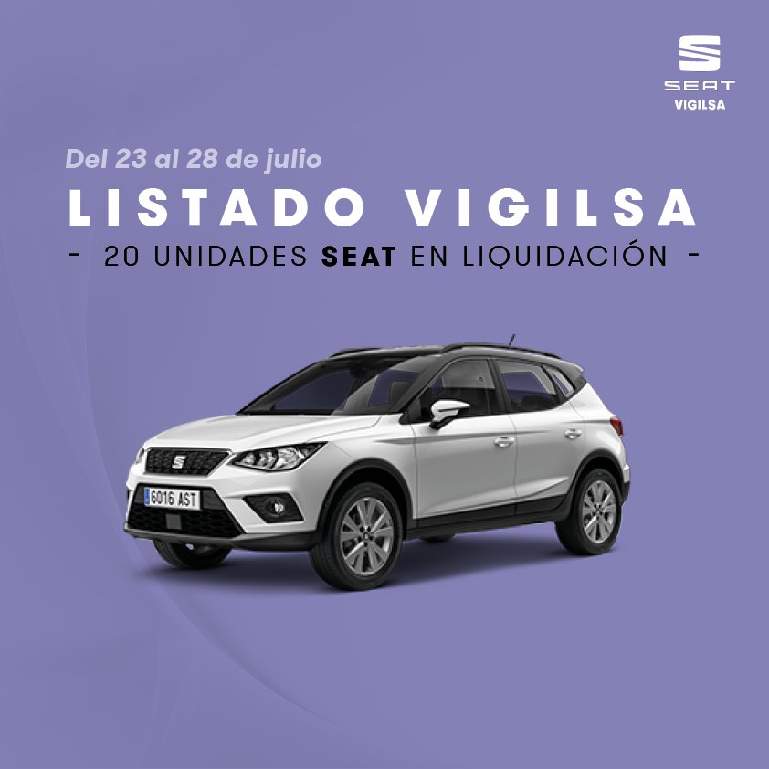 LISTADO VIGILSA. 20 unidades SEAT en liquidación desde el 23 al 28 de julio. CONSULTA listado aquí: bit.ly/2O5Md9h #Vigilsa #Granada