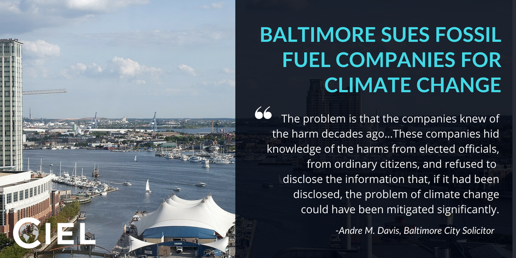 ciel_tweets's tweet image. Today, Baltimore filed lawsuit to hold 26 #fossilfuel co's accountable for impacts of #climatechange — joining cities &amp;amp; states across country stepping up to demand justice for their constituents #climateliability ciel.org/news/ciel-stat…