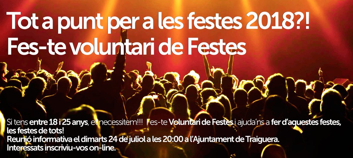 Tot a punt per a les festes majors 2018!!!
 Si tens entre 18-25 anys i vols participar a les festes d'una manera diferent, apunta't al voluntariat de festes.
 Dimarts 24 de juliol, reunió informativa a l'Ajuntament
 Inscriu-te: goo.gl/KL9vrM