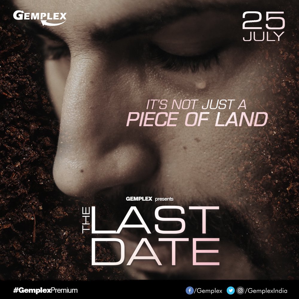 gemplexindia's tweet photo. It's their legacy #TheLastDate #gemplexpremium #sonofthesoil #premiering this JULY 25 only on @gemplexindia https://t.co/dWzAj1OgZM