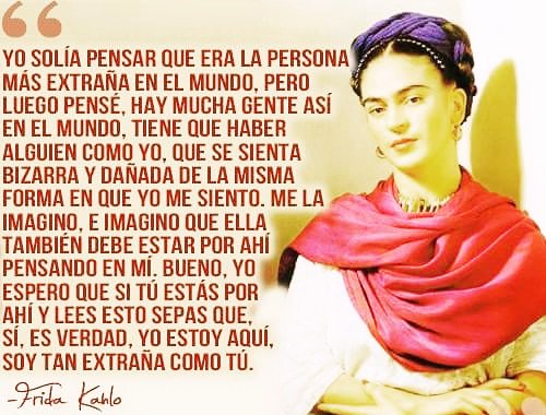 somnormals's tweet photo. Yo solía pensar que era la persona más extraña del mundo...❤️
#FridaKahlo #quotes #abouttobedifferent https://t.co/7JKLA8vEAj