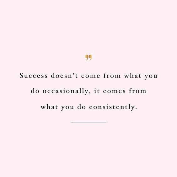 Success doesn’t come....