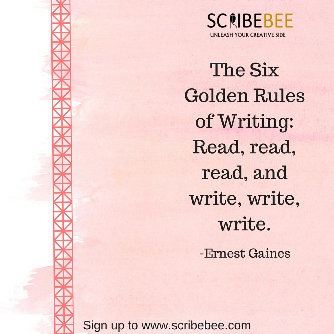 ScribeBee's tweet photo. The Six Golden Rules of Writing: Read, read, read, and write, write, write.
-Ernest Gaines
Sign up to https://t.co/hjd9b2K6bt
@NutshellVersion
#Writing #reading #creativity #Storytelling #writingcommunity #daretowrite #daretoread #scribebee #positivesocialmedia
9:00 AM (IST) https://t.co/cjDZGvFvAZ