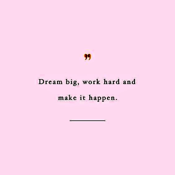 Dream big....