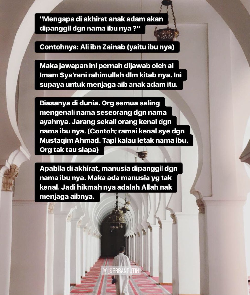 MustaqimJiwa's tweet photo. "Mengapa di akhirat anak adam dipanggil dgn nama ibu nya? Bukan dgn nama ayahnya?"

Imam Sya'rani rahimullah menjawab.. https://t.co/v6hegOTmEc