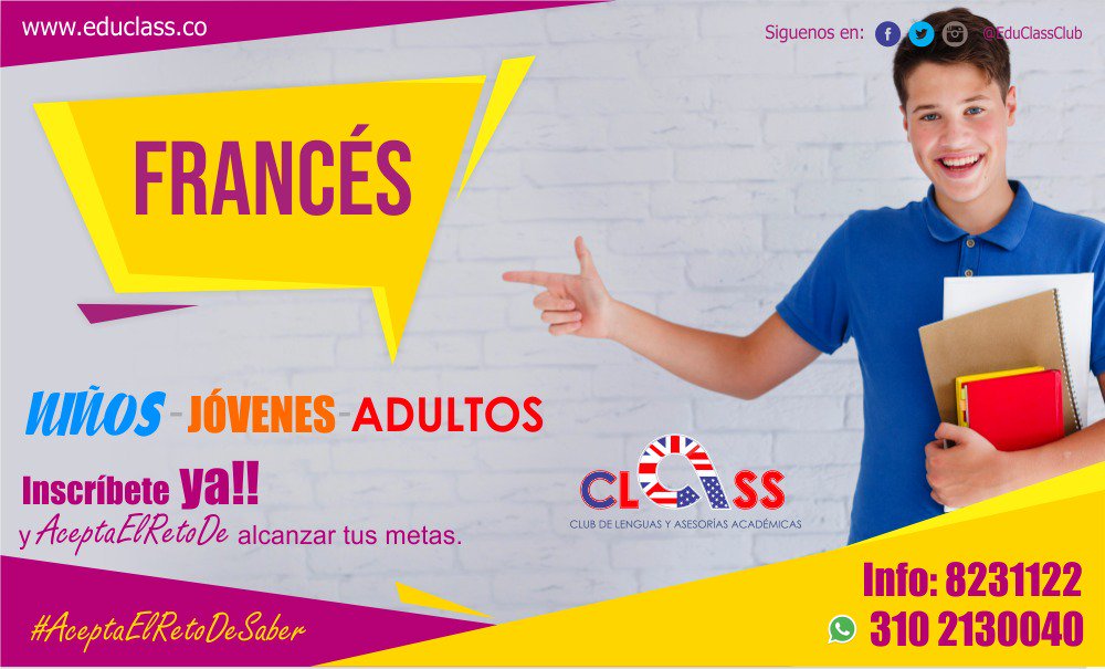 educlassclub's tweet photo. ¡Esta es tu oportunidad, Separa tu cupo o inscríbete ya y #AceptaElRetoDeSaber ! Ingresa a https://t.co/RRf5RrS4Su síguenos en redes sociales @EduClassClub Contáctanos 8231122 – 3102130040 #CursosDeFrancés #FrancésParaNiños #FrancésParaJóvenes #FrancésParaAdultos #FrancésFunza https://t.co/FSP8qQMiXY