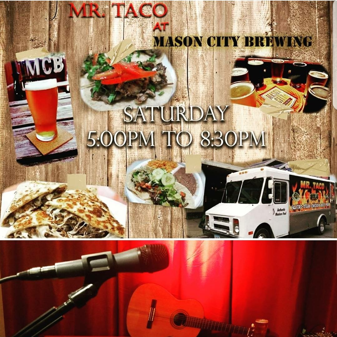 Mr. Taco AND Open Mic Night TONIGHT! Beer, tacos and music is a perfect Saturday.
Come see us!
#Masoncitybrewing