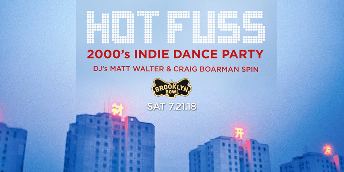 brooklynbowl's tweet photo. DJ's #MattWalter + #CraigBoarman are serving up the hottest #Indie hits #TONIGHT for #HotFuss: 2000s Indie Dance Party ft. music of #LCDSoundsystem, #MGMT, #DaftPunk + more! Get tickets now-->> https://t.co/Bp032QYrJr https://t.co/P0Jiu5lyP1