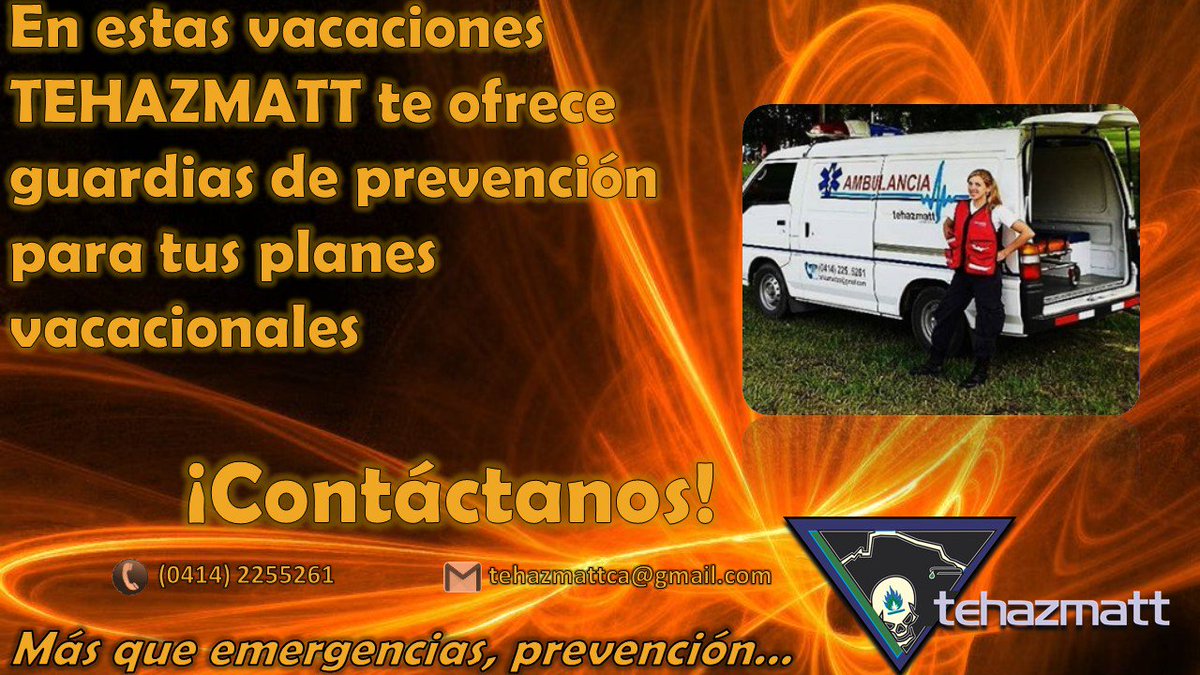 Tehazmatt's tweet photo. En estas vacaciones 2018 Tehazmatt te ofrece un servicio de ambulancias con unidades de primera y guardias de prevención para planes vacacionales. Contáctanos: (0414)225-52-61/tehazmattca@gmail.com para solicitar cotizaciones e información sin ningún tipo de compromiso. https://t.co/EUiRTRg64U