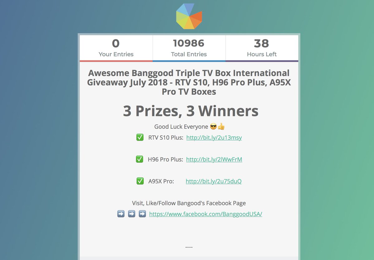 ChigzTechReview's tweet photo. GIVEAWAY: 38 HOURS LEFT
Awesome Banggood Triple TV Box Giveaway July 2018 - 
WIN: RTV S10, H96 Pro Plus 
Gleam Link:  https://t.co/CPHGfWAe0w
Giveaway Video: https://t.co/eQYXD8zp0H 
--- 
#Giveaway #Giveaways #Bangood @banggood #AndroidTVBoxes https://t.co/dXeYLIr0bM