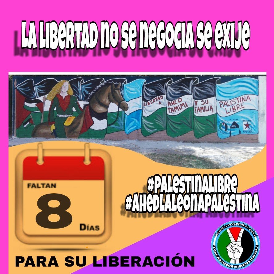 #BuenDomingo

Faltan 8 días para que #AhedTamini quede en libertad

#PalestinaLibre 
#FreeAhedTamimi