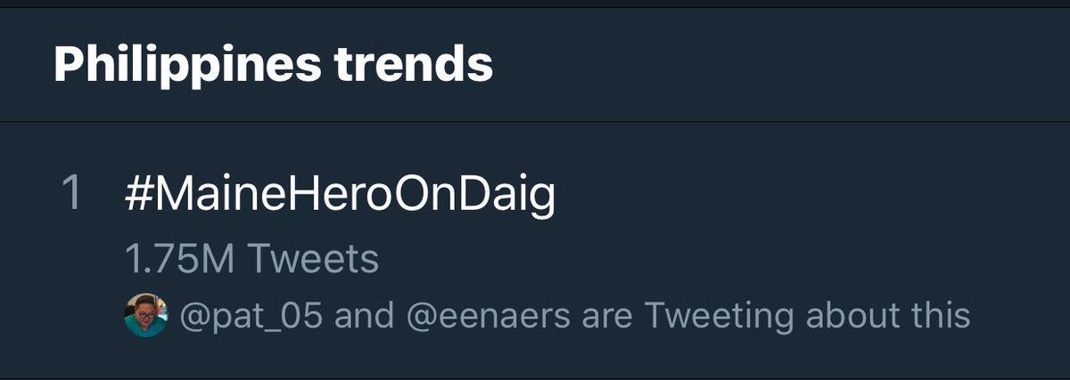 #MaineHeroOnDaig is trending right now.

Who is watching <a href="/mainedcm/">Maine Mendoza</a> and on Twitter right now?

<a href="/macmendoza75/">Mary Ann Mendoza</a> 
<a href="/MAINEnatics_OFC/">Maine Mendoza OFC</a>
