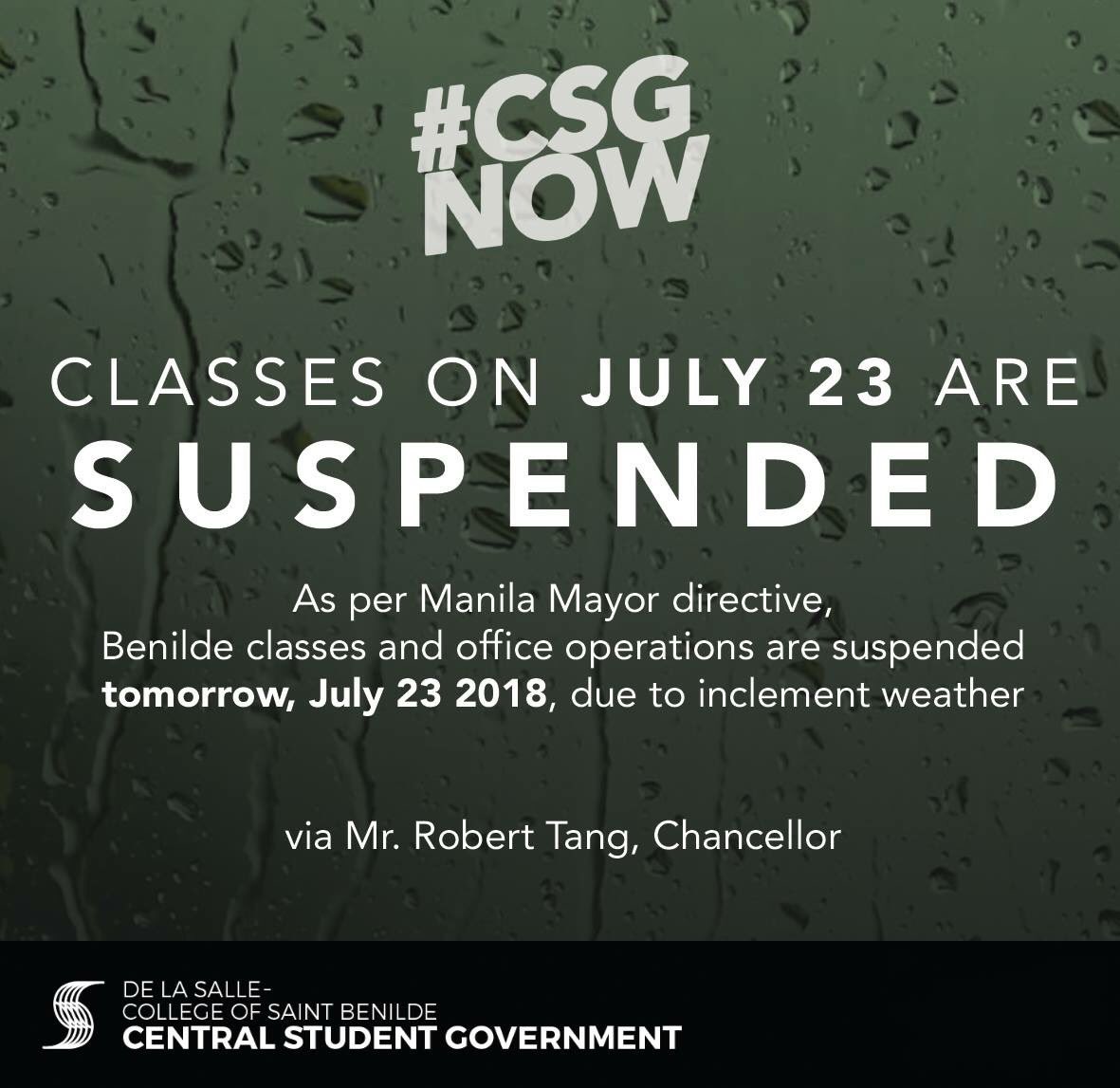 benildecsg's tweet photo. Benildeans,

As per Manila city mayor directive, classes and office operations are suspended tomorrow 23 July 2018 (M), due to inclement weather.

Stay safe and dry! https://t.co/sh5vHvR7jN