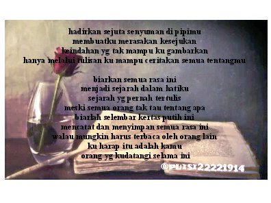 Puisi22221914's tweet photo. Biarlah selembar kertas putih ini,
Mencatat dan menyimpang semua rasa ini,
Walau mungkin harus terbaca oleh orang lain,
Ku harap itu adalah kamu ,
Orang yg ku cintai ..㊗㊗➡ @Puisi22221914 https://t.co/yAMAD8sbwU