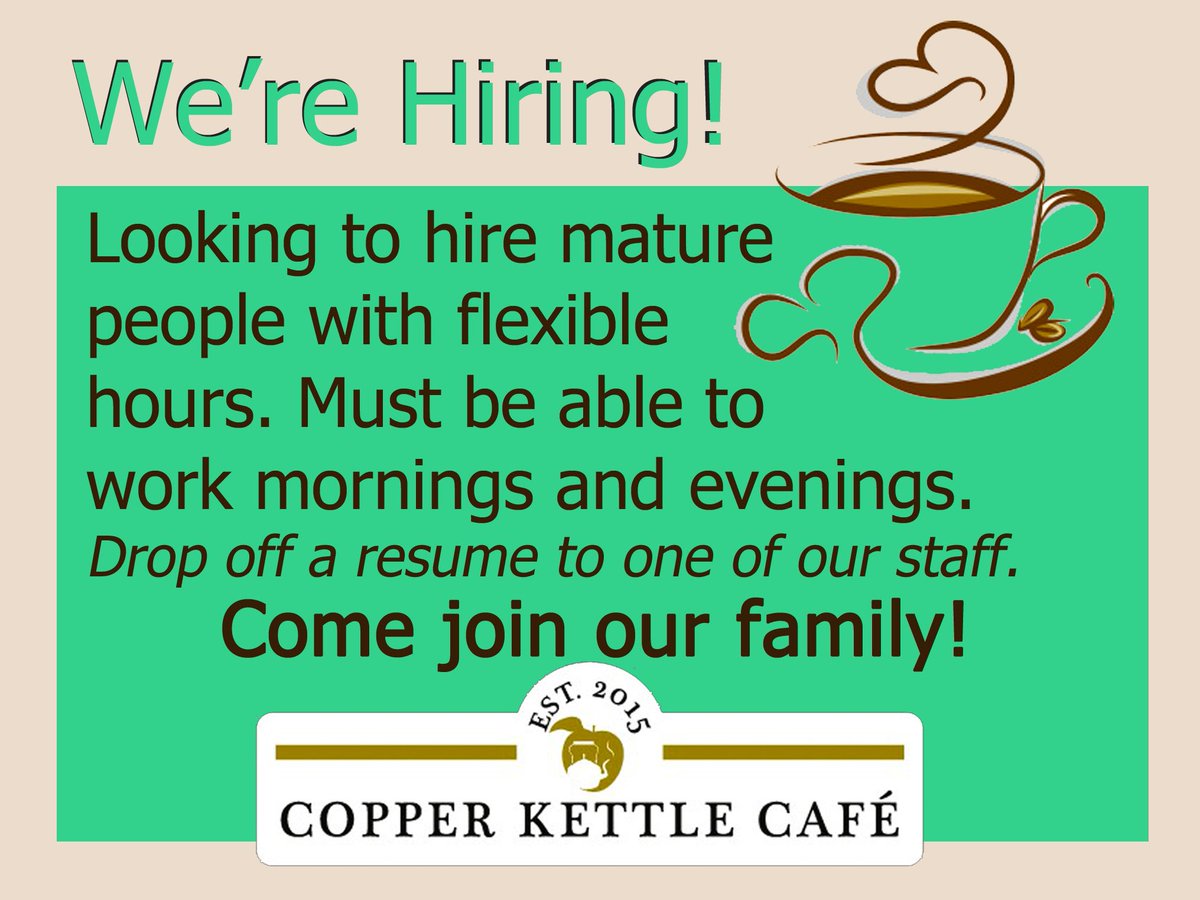 copper_kettle_'s tweet photo. We're hiring! Drop off a resume today and join our family😄 https://t.co/LfSiw5WK0M