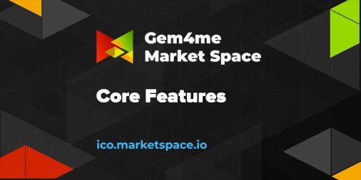 GemMarketSpace's tweet image. ✔️ Core Features

➡️Read the article: bit.ly/2mzLK2E

➡️ Join Market Space and learn more about our use of cryptocurrency: ico.marketspace.io

#ICO #BTC #ETH #Technology #Invest #Crypto #Cryptocurrency #Finance #Investments #Token #Tokensale #messenger