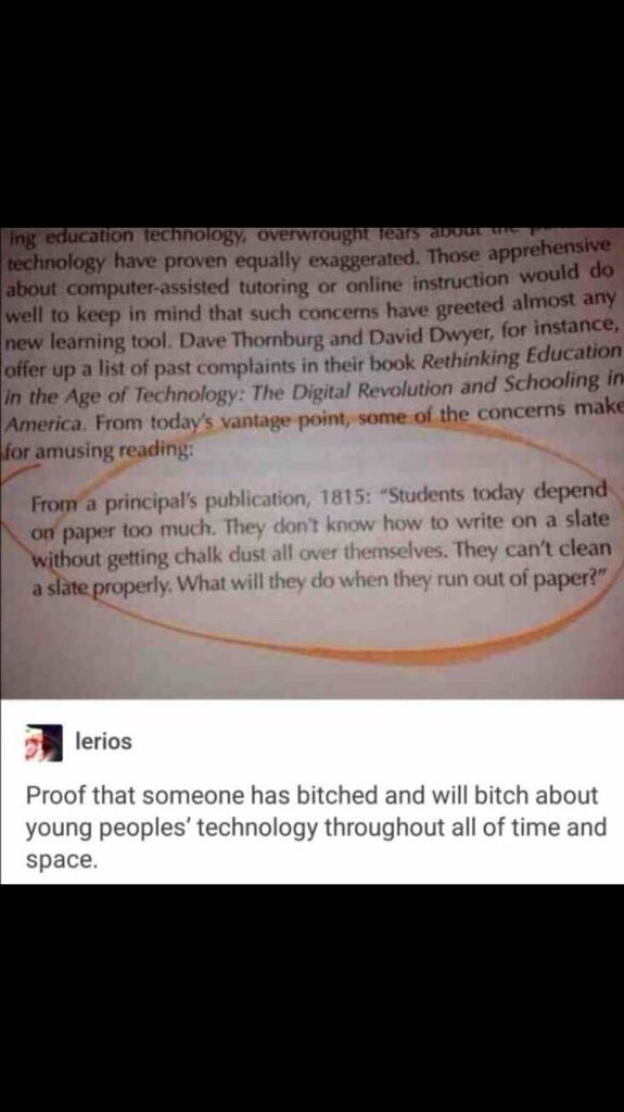 Proof that people will always complain about students’ use of technology.