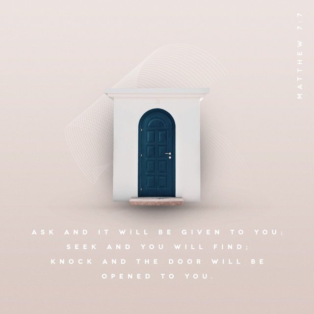 Light_Knight273's tweet image. “Ask and it will be given to you; seek and you will find; knock and the door will be opened to you.…
bible.com/bible/111/mat.…