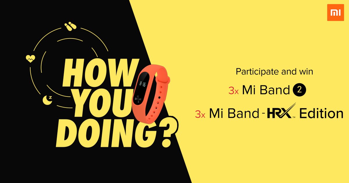 XiaomiIndia's tweet photo. Mi fans! Participate in #HowYouDoing contest on Mi Community and stand a chance to win Mi Band 2 &amp; Mi Band-HRX. RT if you're participating!
Participate here - https://t.co/504HBsgvQ5 https://t.co/FJgtmL9XL8