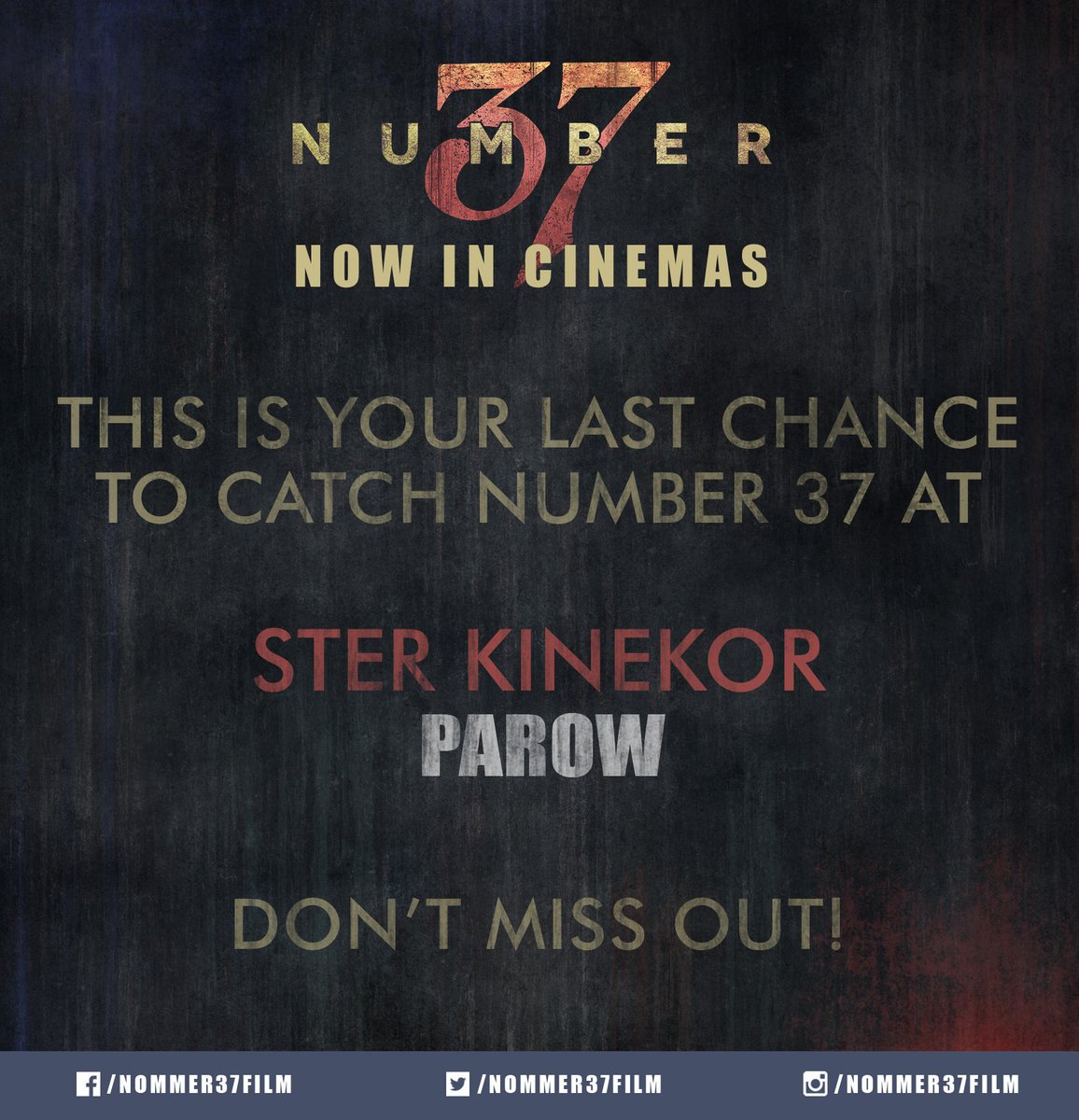 This is your last chance to see #Nommer37film at <a href="/sterkinekor/">Ster-Kinekor</a> in PAROW! 

Don't miss this opportunity, #DalaWatJyMoet! 

#Nommer37 #DalaWhatYouMust 

Book here 👇🏼
 goo.gl/ysqP5V