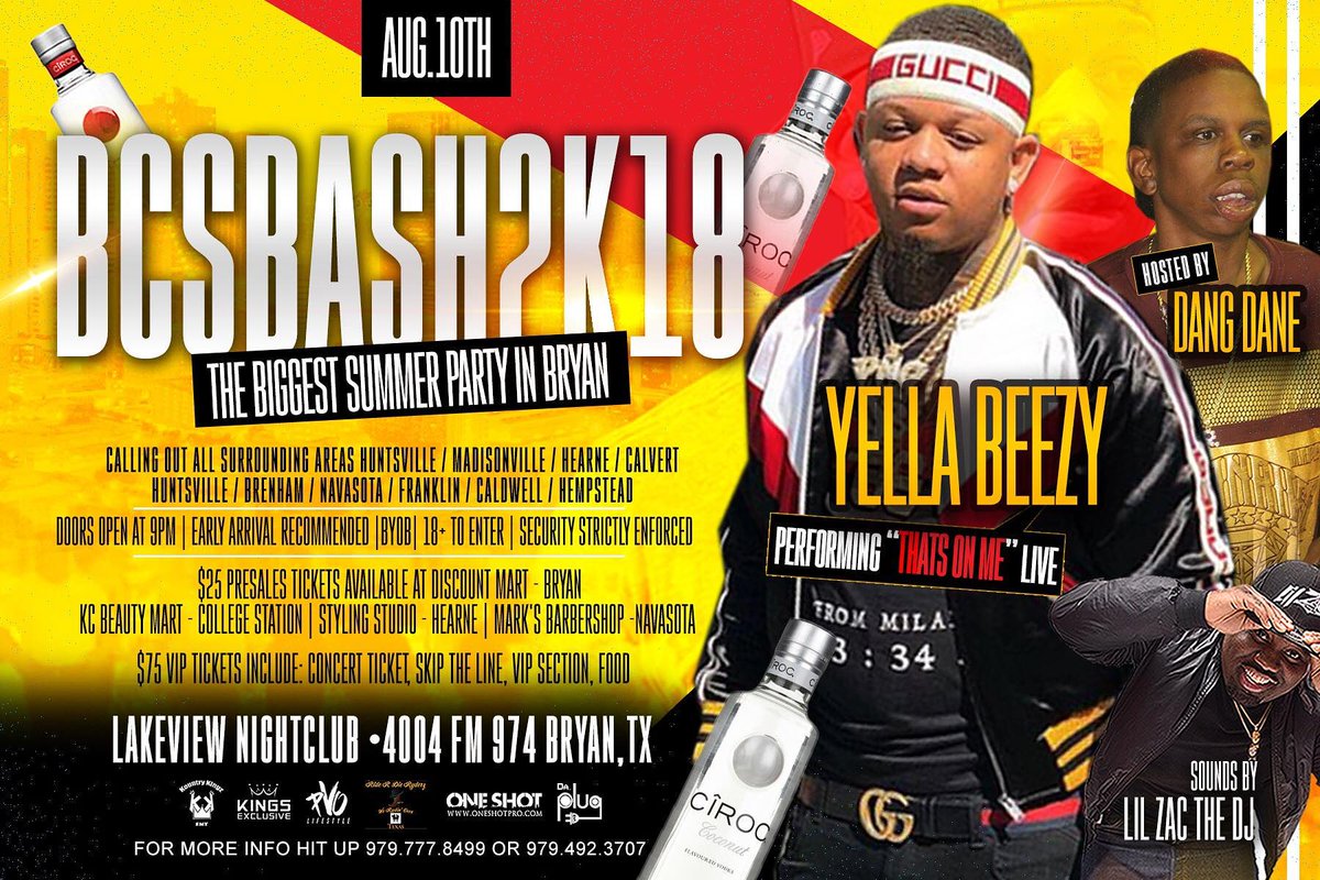 oneshotprobcs's tweet photo. YELLA BEEZY LIVE IN CONCERT 
FRIDAY AUGUST 10TH AT LAKEVIEW NIGHTCLUB 4004 FM 974 BRYAN ,TEXAS 
ALSO SPECIAL APPEARANCE BY:
DOORS OPEN AT 9PM 
MUST BE 18 TO ENTER | 21+ BYOB
PRESELL TICKETS ARE $25
VIP TICKETS ARE $75 - VIP INCLUDES SKIP THE LINE, VIP SECTION, FOOD, TICKET https://t.co/BLgUSq32Bv