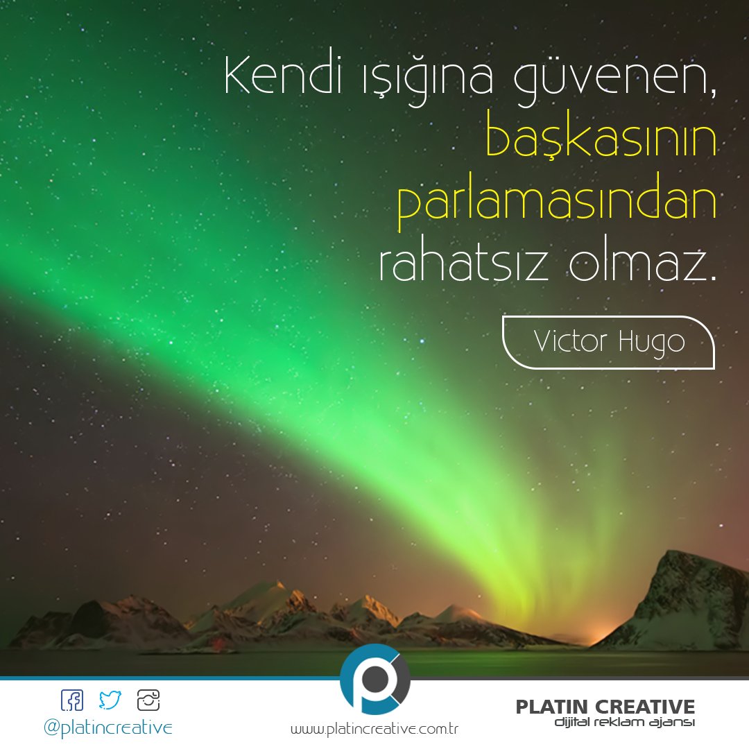 Kendi ışığına güvenen, başkasının parlamasından rahatsız olmaz. 
Victor Hugo

#platincreative #reklam #web #tasarım #yazılım #logotasarımı #kurumsalkimlik #girişim #girişimcilik #girişimci