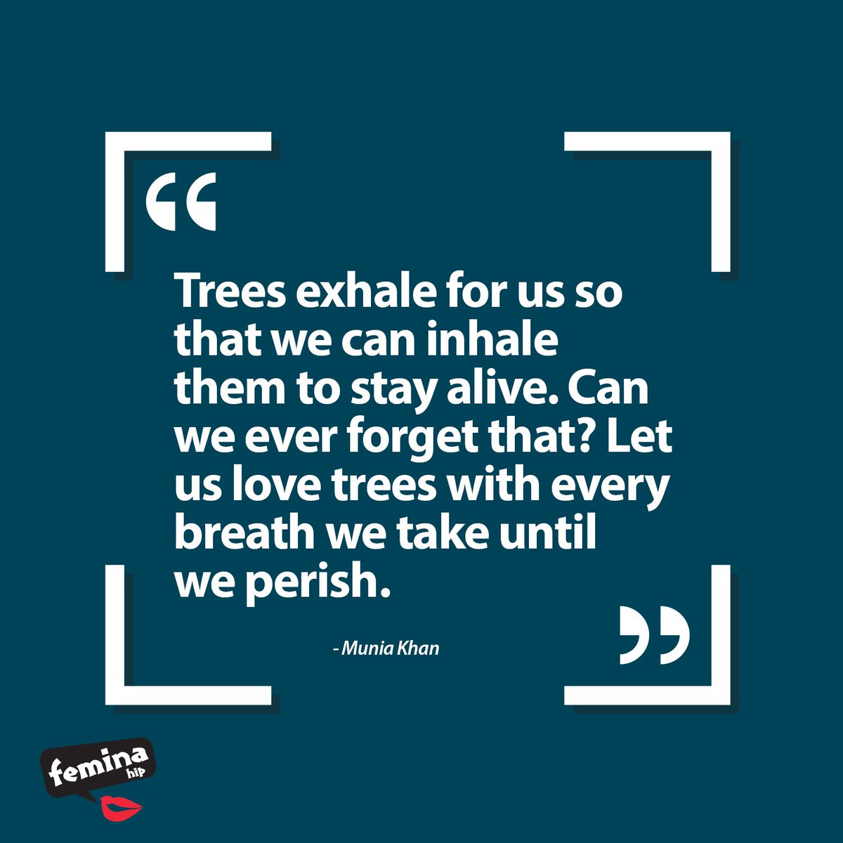 FeminaHip's tweet photo. #QuoteYaWiki #FeminaHip #stopclimatechange #Plantmoretrees #Letscleantheworld https://t.co/zfQ55kFN2w
