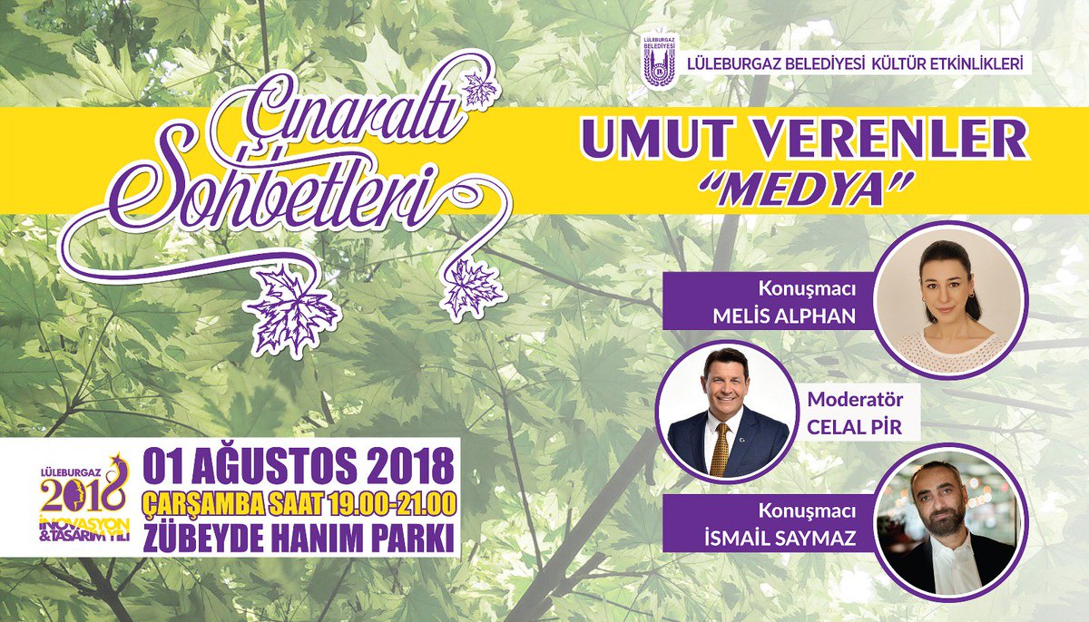 Çınaraltı Sohbetleri Umut Verenler 'Medya' başlığıyla, 1 Ağustos'da İsmail Saymaz ve Melis Alphan'ı Lüleburgaz halkıyla bir araya geliyor. #lüleburgaz #lüleburgazbelediyesi <a href="/melisalphan/">melis alphan ♀</a> <a href="/ismailsaymaz/">İsmail Saymaz</a>