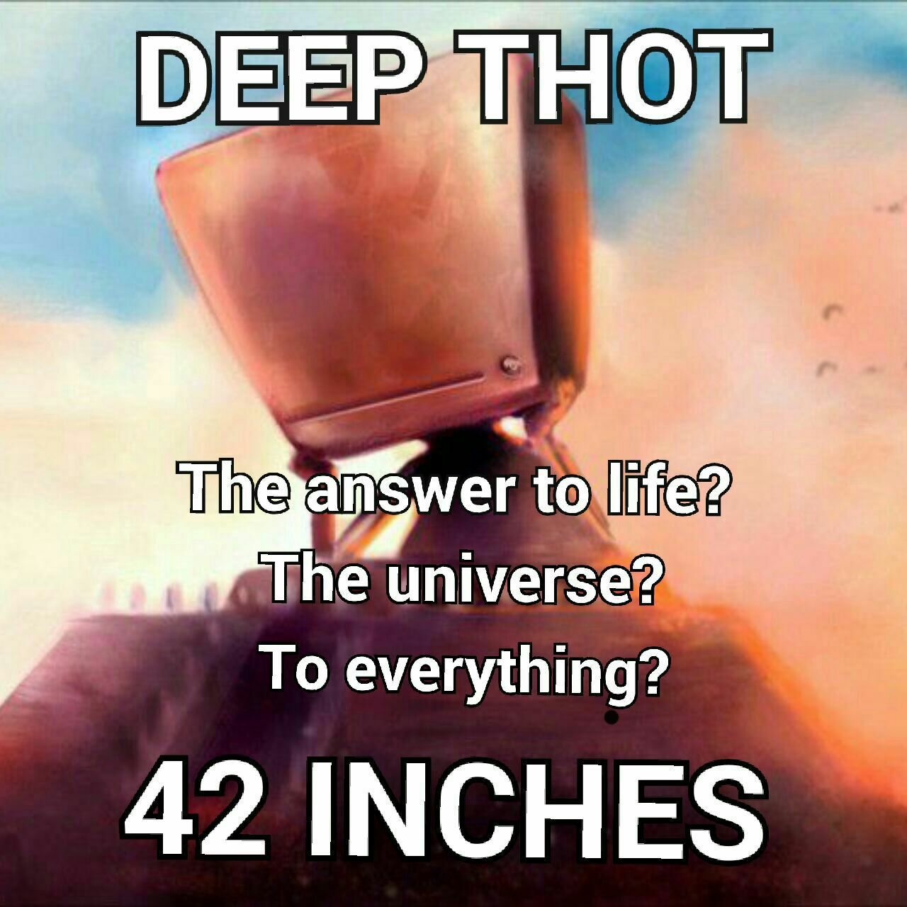 Zac QuillK [TeEm] on X: Can this be a new meme? #JokeoftheDay #hhgttg  #deepthoughts #funny #42 #deepthot #ThotsAndPrayers #thotlife #thot #Answer  #meaning #lifetheuniverseandeverything #butts  / X