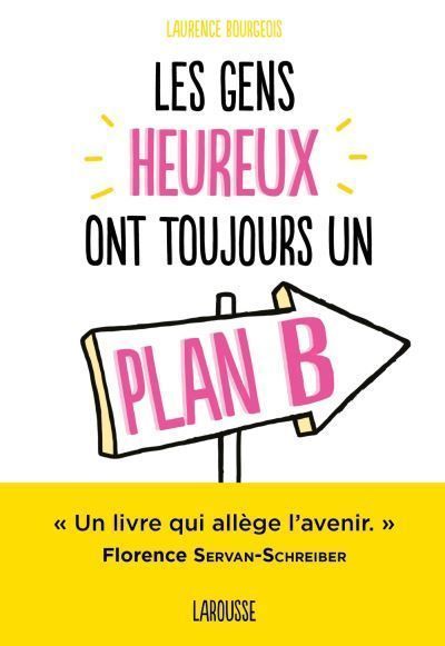 Les gens #heureux ont toujours un #PlanB Un livre de <a href="/BourgeoisAuteur/">Laurence Bourgeois Auteur</a> . A ajouter à votre #listedelecture de l'été. buff.ly/2LaBtVh via <a href="/ELLEfrance/">ELLE</a>