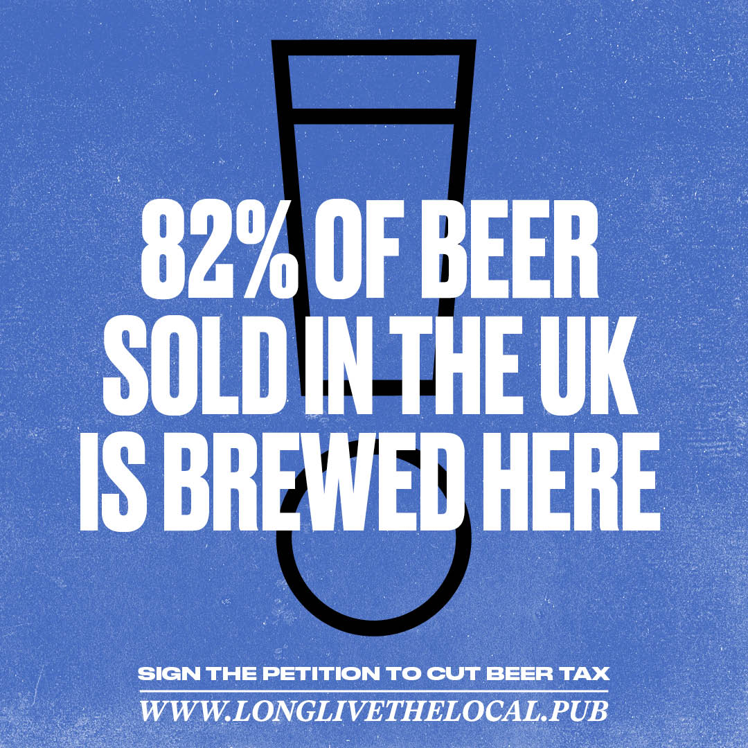 Beer is at the heart of the pub, and the pub is at the heart of British beer. 7 in every 10 alcoholic drinks sold in a pub is beer and 82% of those are brewed right here in the UK. Sign the petition to cut beer tax. longlivethelocal.pub #longlivethelocal