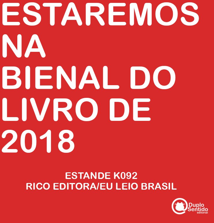 duplosentidoed's tweet photo. UHUL! Anota na agenda! Nós estaremos na #Bienal2018 no estande da #EuLeioBrasil/#RicoEditora (K092)! https://t.co/GGmvhZMICv