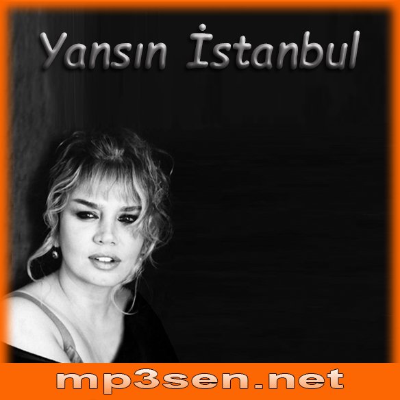 yansin istanbul bu gece