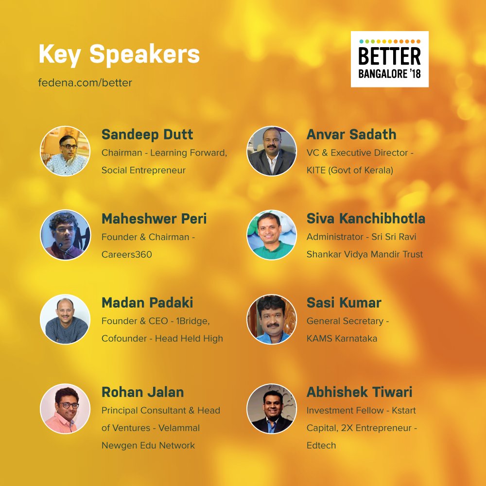 Key speakers of BETTER Bangalore18 - World's first exclusive event on how to START, RUN, GROW &amp; SCALE schools.  Know more - fedena.com/better  .More speakers to be announced soon! #edtech #bangalore #event #summit #education