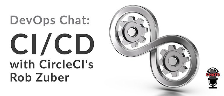 evanderburg's tweet image. #DevOpsChat: #CICD with #CircleCI’s Rob Zuber i.securitythinkingcap.com/Qf3Pwd