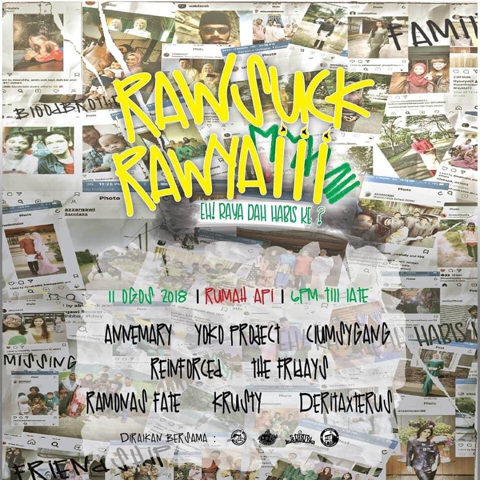 #KL SATURDAY August11 RAWSUCK RAWYAIII 6pm RumahApi ft. <a href="/Annemaryhc/">ANNEMARY</a> <a href="/YokoProject/">YokoProject</a> #Clumsygang @reinforcedkxv <a href="/thefridaysmy/">The Fridays</a> <a href="/RFBND/">Ramona's Fate</a> @krusty857 #DeritaXTerus