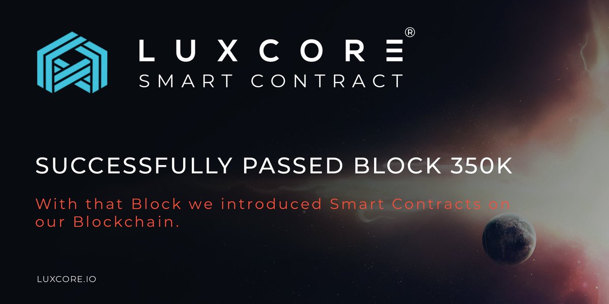 LUX_COIN's tweet photo. $LUX has successfully passed block 350k. With that Block we introduced #SmartContracts on our #LuxCore Blockchain, yet another major milestone reached! Thanks to our amazing team for all their efforts in bringing it to life! https://t.co/nowuTCqSNc