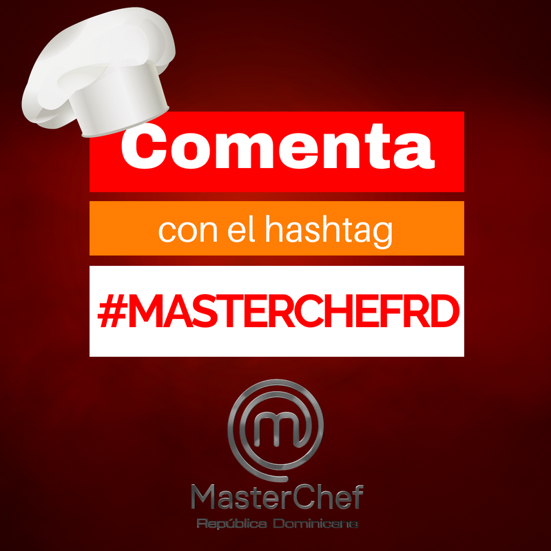 masterchefRD's tweet photo. Vuélvete parte de la gran comunidad MasterChef en las redes. Comenta sobre el programa utilizando el hashtag #MasterChefRD. https://t.co/C7Z8z5GXkL